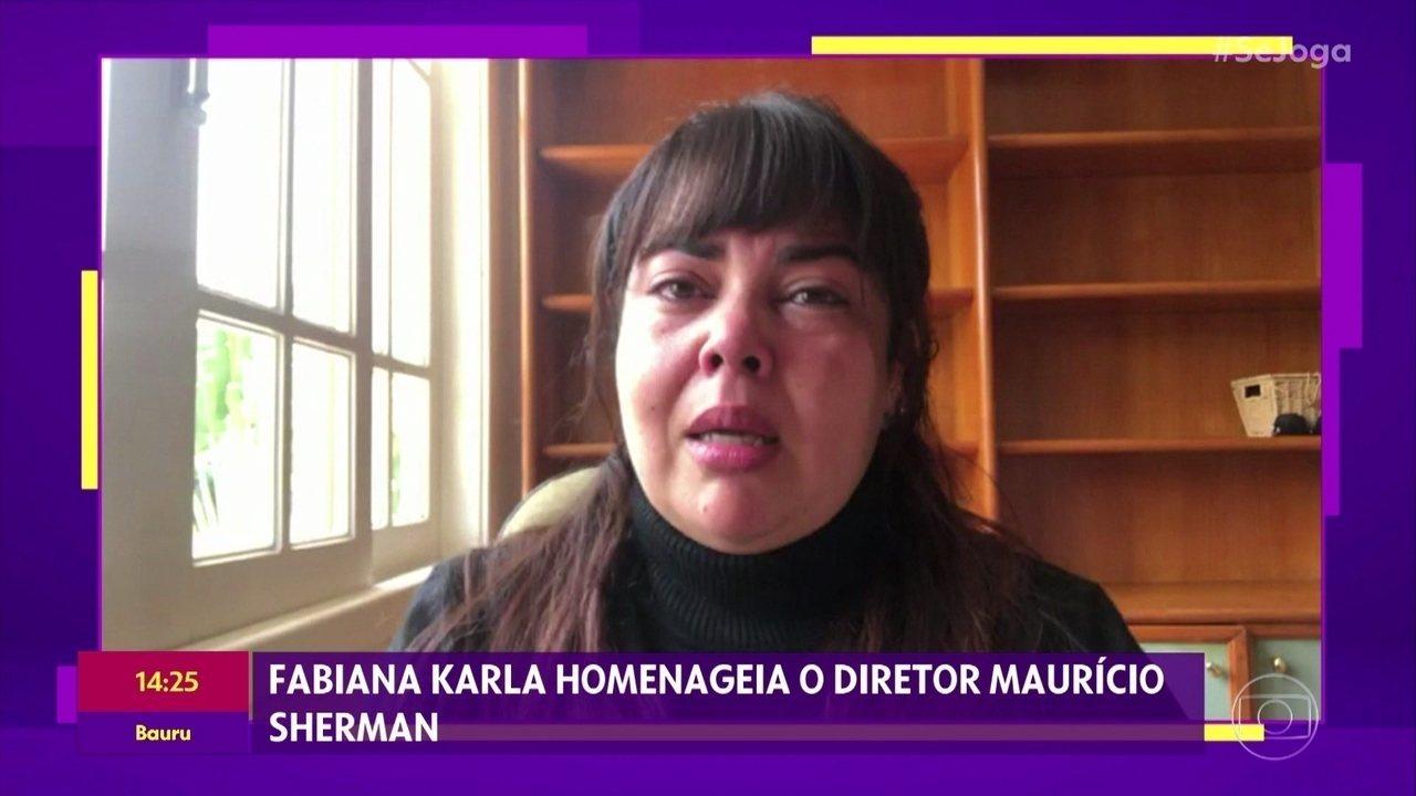 Fabiana Karla se emociona com morte de Maurício Sherman. Foto: Reprodução/TV Globo